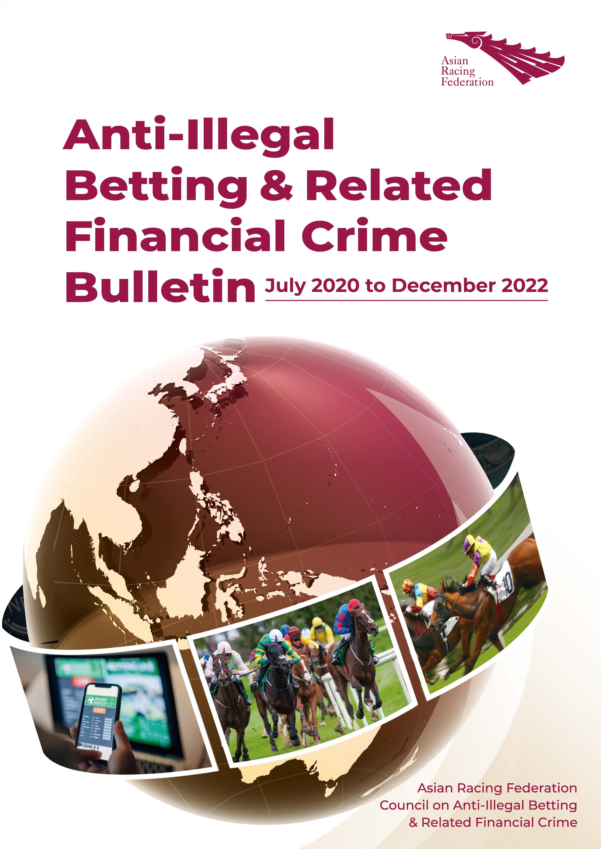 Anti-Illegal Betting & Related Financial Crime Bulletin July 2020 to December 2022